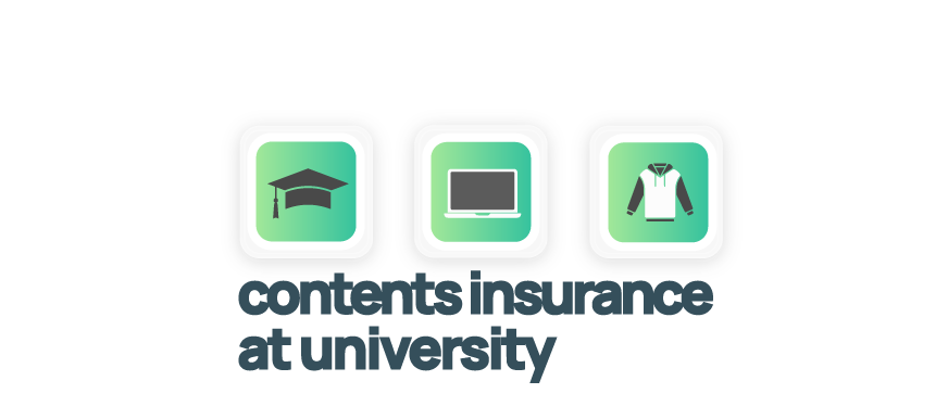 Contents Insurance at University